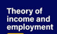 Chapter 2: Theory of Income and Employment